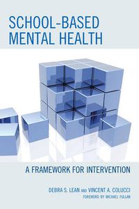 Cover image for School-based Mental Health: A Framework for Intervention