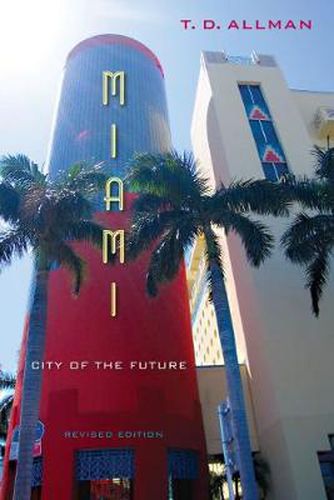 Cover image for Miami: City of the Future, Revised Edition