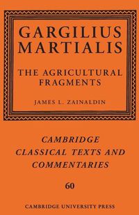 Cover image for Gargilius Martialis: The Agricultural Fragments