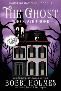 Cover image for The Ghost Who Stayed Home