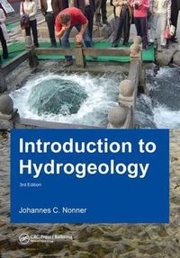 Cover image for Introduction to Hydrogeology, Third Edition: Unesco-IHE Delft Lecture Note Series