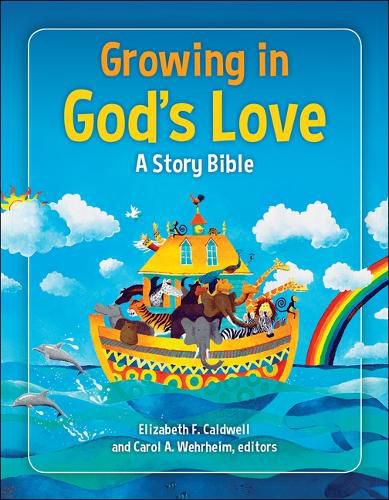 Cover image for Growing in God's Love: A Story Bible