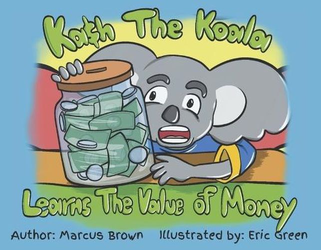 Cover image for Kash the Koala Learns the Value of Money