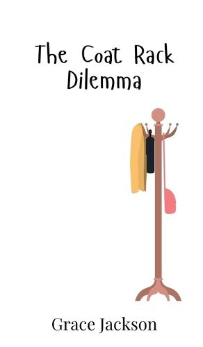 Cover image for The Coat Rack Dilemma