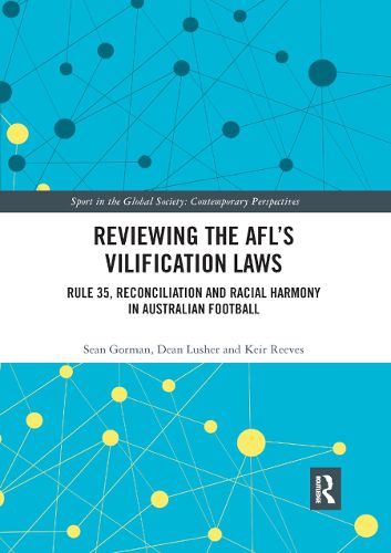 Reviewing the AFL's Vilification Laws: Rule 35, Reconciliation and Racial Harmony in Australian Football