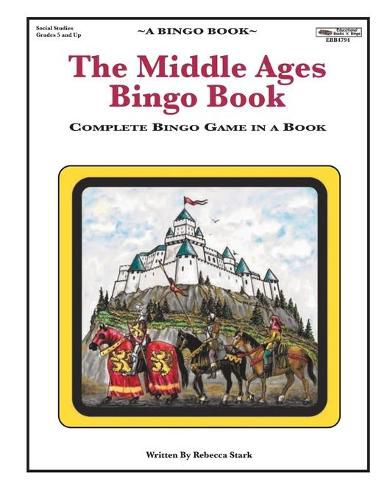 Cover image for The Middle Ages Bingo Book: Complete Bingo Game In A Book