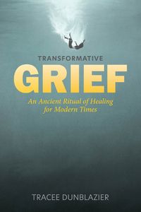 Cover image for Transformative Grief