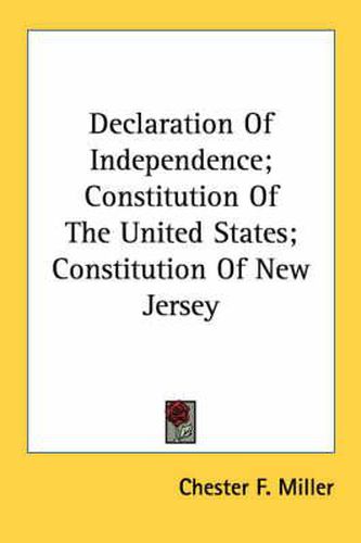 Cover image for Declaration of Independence; Constitution of the United States; Constitution of New Jersey