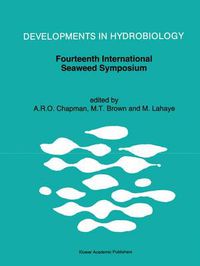 Cover image for Fourteenth International Seaweed Symposium: Proceedings of the Fourteenth International Seaweed Symposium held in Brest, France, August 16-21, 1992