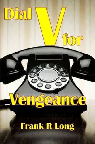 Dial V For Vengeance