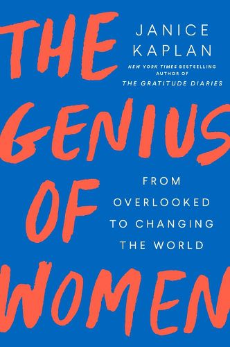 Cover image for The Genius Of Women: From Overlooked to Changing the World