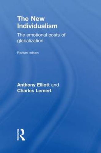 Cover image for The New Individualism: The Emotional Costs of Globalization REVISED EDITION