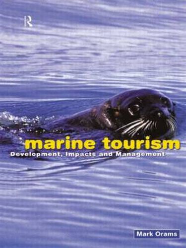 Cover image for Marine Tourism: Development, Impacts and Management