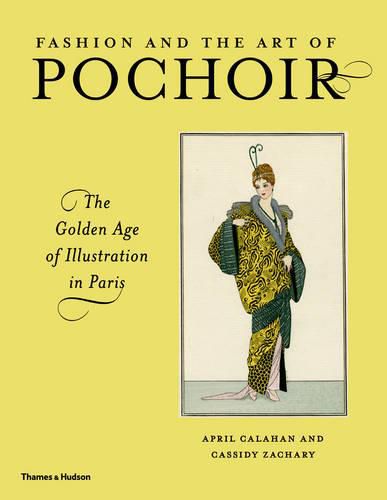 Cover image for Fashion and the Art of Pochoir: The Golden Age of Illustration in Paris