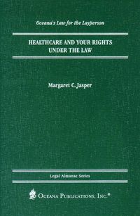 Cover image for Healthcare And Your Rights Under The Law