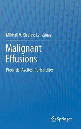 Cover image for Malignant Effusions: Pleuritis, Ascites, Pericardites