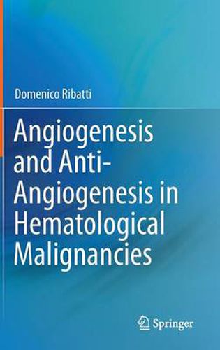 Cover image for Angiogenesis and Anti-Angiogenesis in Hematological Malignancies