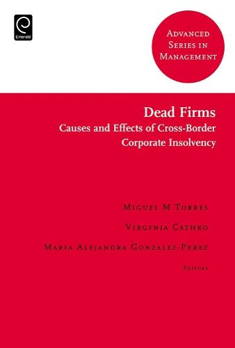 Cover image for Dead Firms: Causes and Effects of Cross-Border Corporate Insolvency