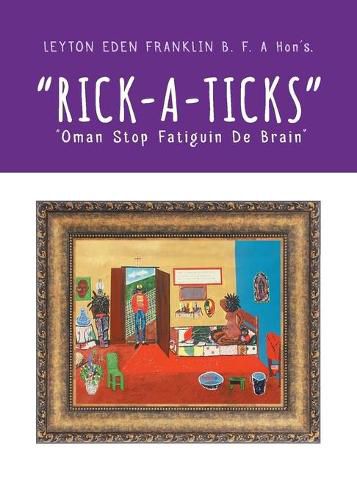 Cover image for Rick-a-ticks: Oman Stop Fatiguin De Brain