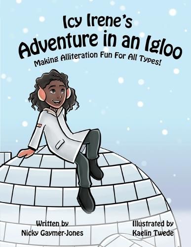 Icy Irene's Adventure in an Igloo