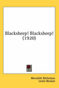 Cover image for Blacksheep! Blacksheep! (1920)