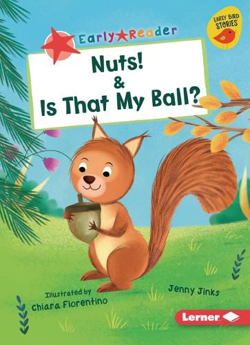 Cover image for Nuts! & Is That My Ball?