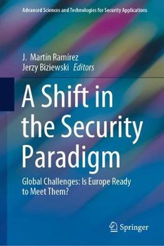 A Shift in the Security Paradigm: Global Challenges: Is Europe Ready to Meet Them?