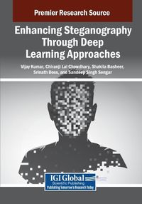 Cover image for Enhancing Steganography Through Deep Learning Approaches