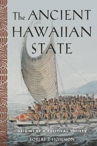 Cover image for The Ancient Hawaiian State: Origins of a Political Society