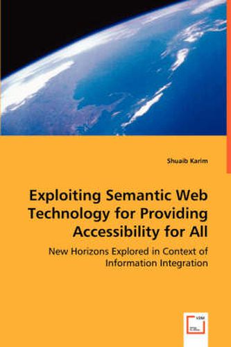 Cover image for Exploiting Semantic Web Technology for Providing Accessibility for All