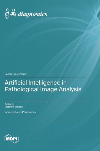 Cover image for Artificial Intelligence in Pathological Image Analysis