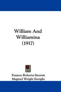 Cover image for William and Williamina (1917)