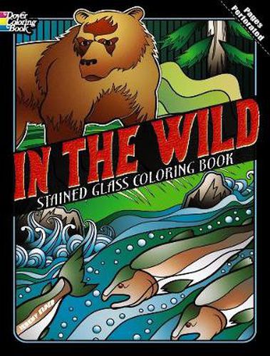 Cover image for In the Wild Stained Glass Coloring Book