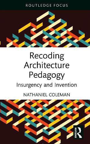 Cover image for Recoding Architecture Pedagogy