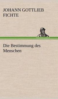 Cover image for Die Bestimmung Des Menschen