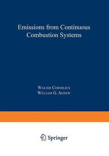 Cover image for Emissions from Continuous Combustion Systems: Proceedings of the Symposium on Emissions from Continuous Combustion Systems held at the General Motors Research Laboratories Warren, Michigan September 27-28, 1971