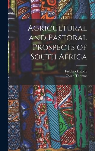 Cover image for Agricultural and Pastoral Prospects of South Africa