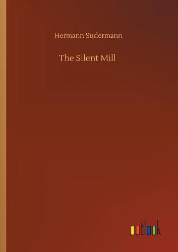 Cover image for The Silent Mill