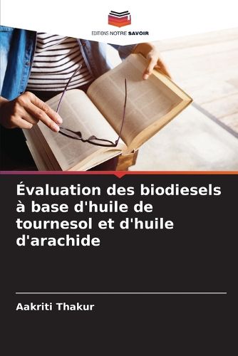 Cover image for Evaluation des biodiesels a base d'huile de tournesol et d'huile d'arachide