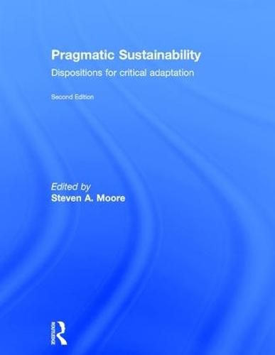 Cover image for Pragmatic Sustainability: Dispositions for Critical Adaptation