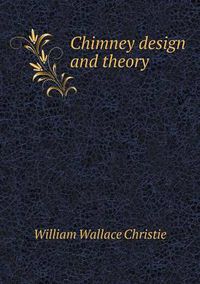 Cover image for Chimney design and theory