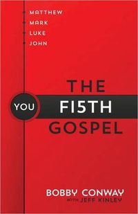 Cover image for The Fifth Gospel: Matthew, Mark, Luke, John...You