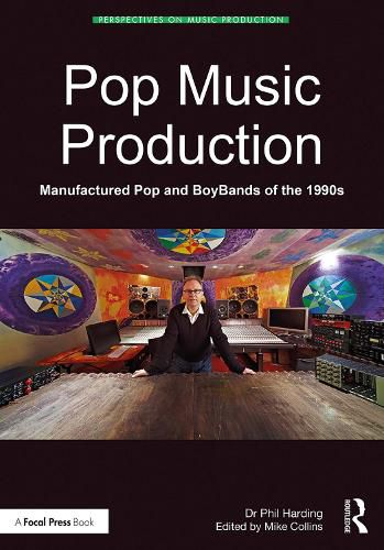 Cover image for Pop Music Production: Manufactured Pop and BoyBands of the 1990s