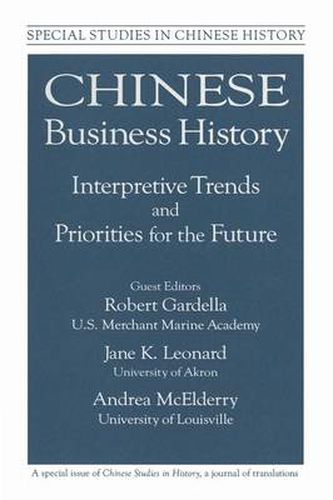 Cover image for Chinese Business History: Interpretive Trends and Priorities for the Future