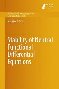 Cover image for Stability of Neutral Functional Differential Equations