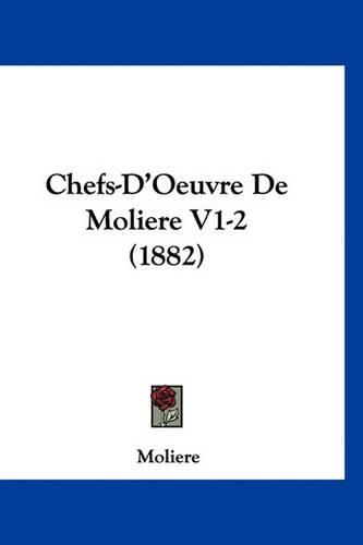 Cover image for Chefs-D'Oeuvre de Moliere V1-2 (1882)
