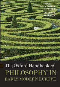 Cover image for The Oxford Handbook of Philosophy in Early Modern Europe