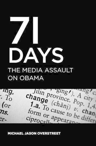 Cover image for 71 Days: The Media Assault On Obama