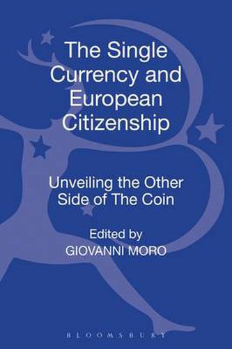 Cover image for The Single Currency and European Citizenship: Unveiling the Other Side of The Coin