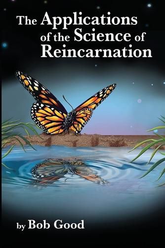 Cover image for The Applications of the Science of Reincarnation